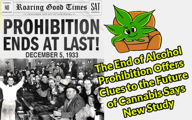 The End of Alcohol Prohibition Offers Clues to the Future of Cannabis Says New Study