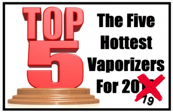 The Five Hottest Vaporizers For 2018