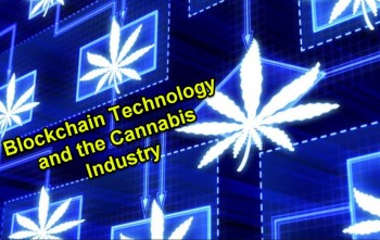 Blockchain Technology and the Cannabis Industry