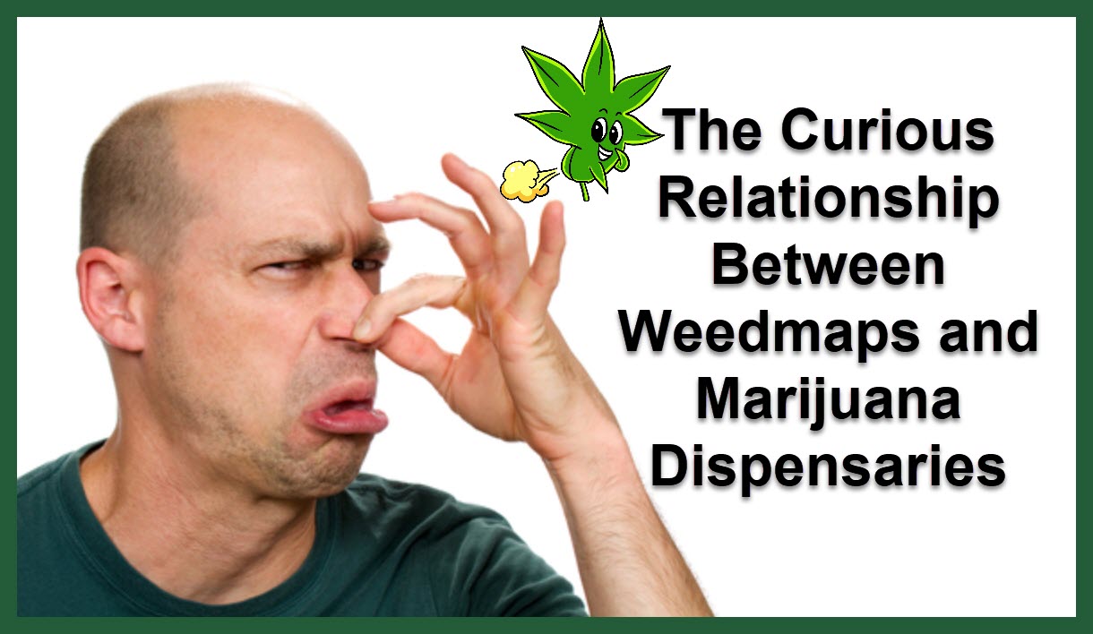 The Curious Relationship Between Weedmaps And Marijuana Dispensaries