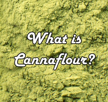 What is Cannaflour and How Do You Make It?