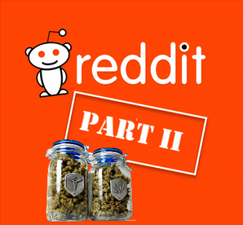 A Redditor's Guide to Healthy Weed Consumption Part 2