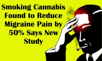 Smoking Cannabis Found to Reduce Migraine Pain by 50% Says New Study