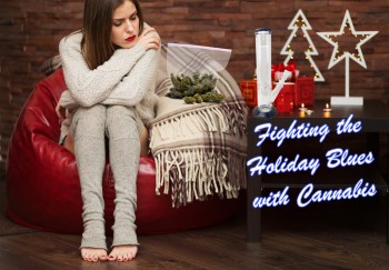 Fighting the Holiday Blues with Cannabis