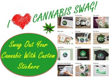 Cannabis Marketing - Swag Out Your Cannabiz With Custom Stickers