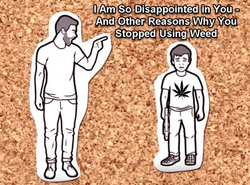 Why you stopped using cannabis