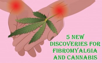 5 New Facts About Cannabis and Fibromyalgia In 2018