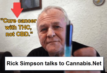 Cure Cancer With Cannabis THC, Not CBD Says Rick Simpson