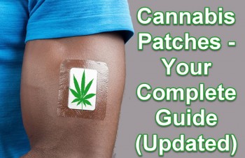 Cannabis Patches - Your Complete Guide (Updated)