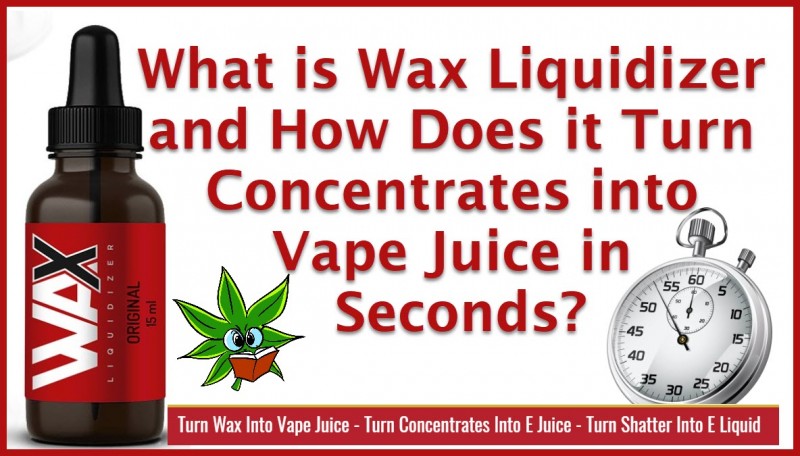 wax liquidizer thc juice