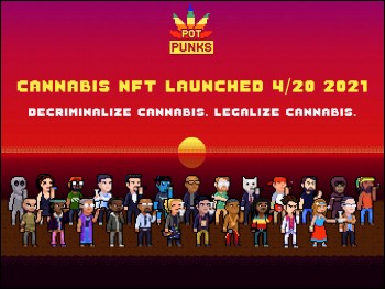 Cannabis NFT's (Non-Fungible Tokens) Go Live on 4/20 as PotPunks Shakes Up Criminal Justice Reform