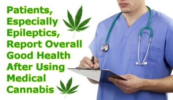 Patients, Especially Epileptics, Report Overall Good Health After Using Medical Cannabis