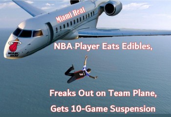 NBA Player Eats Edibles, Freaks Out on Team Plane, Gets 10-Game Suspension