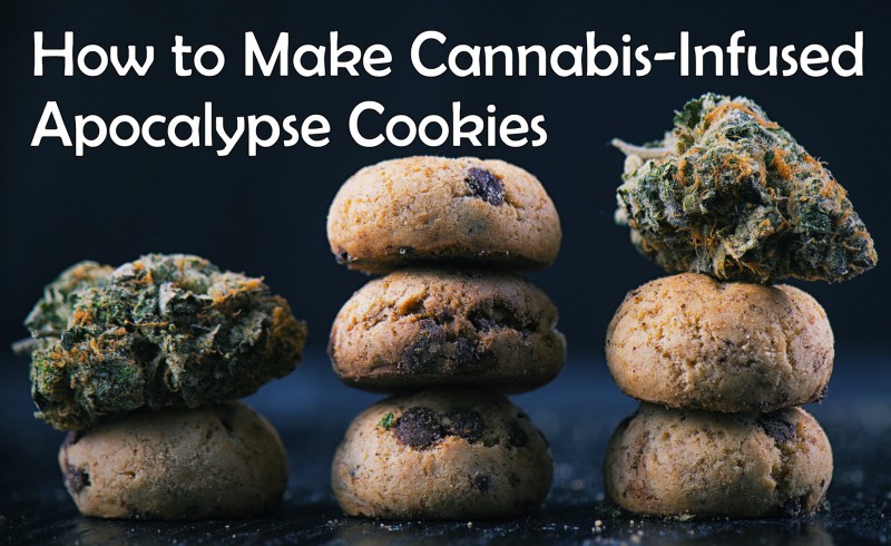 How to Make Cannabis-Infused Apocalypse Cookies