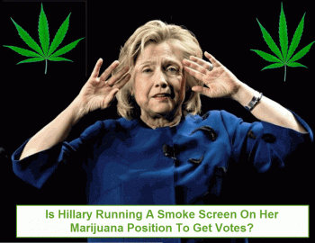 Is Hillary Clinton Bluffing Marijuana Fans To Get Their Vote?