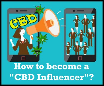 How to become a CBD Influencer?  (and Gain Wholesale Prices on CBD Products!)