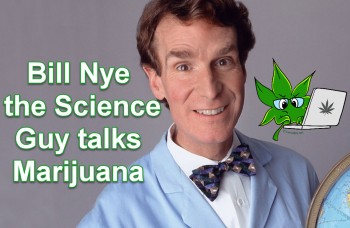 Bill Nye the Science Guy talks Marijuana