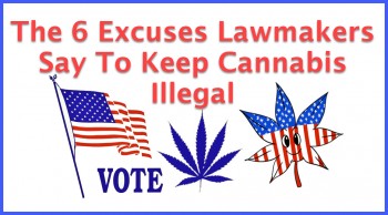 6 Excuses Used to Keep Cannabis Illegal in America