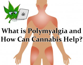 What is Polymyalgia and How Can Cannabis Help?