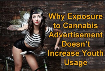 Why Exposure to Cannabis Advertisement Doesn’t Increase Youth Usage