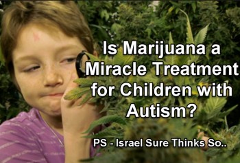 Is Marijuana a Miracle Treatment For Children With Autism