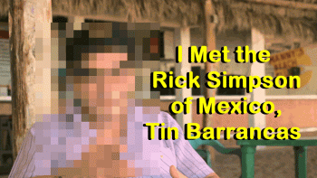 Tin Barrancas: The Rick Simpson of Mexico