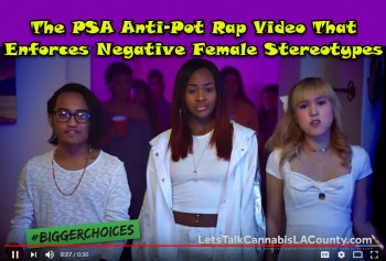The PSA Anti-Pot Rap Video That Enforces Negative Female Stereotypes
