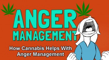 How Cannabis Helps With Anger Management