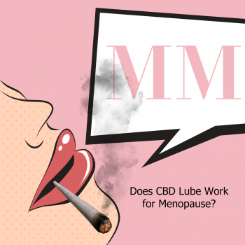 Does CBD Lube Help with Menopause?