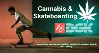 Cannabis and Skateboarding With DGK