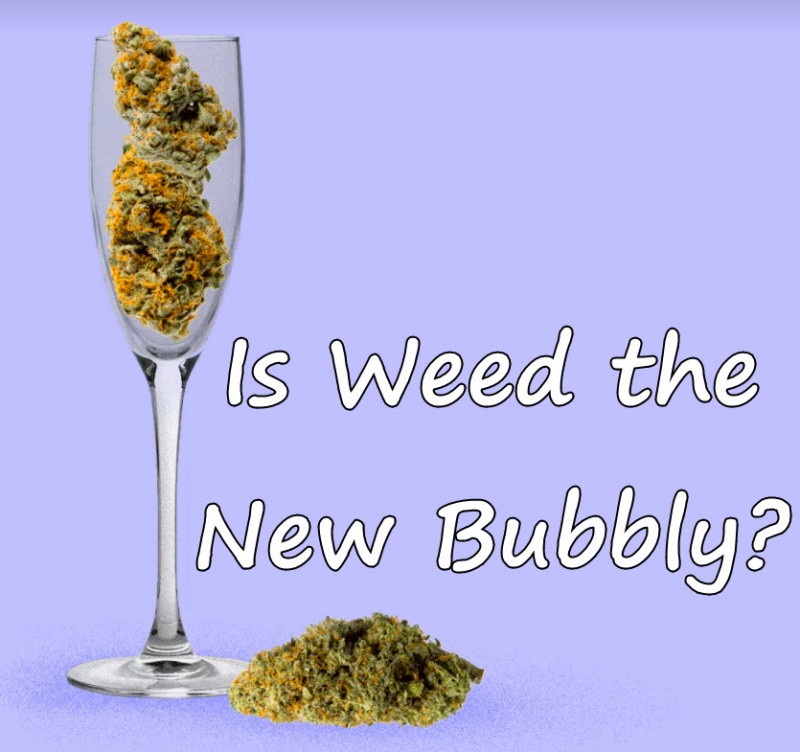 Is weed the new champagne