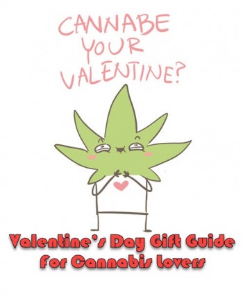 Valentine’s Day Gift Guide For Cannabis Lovers