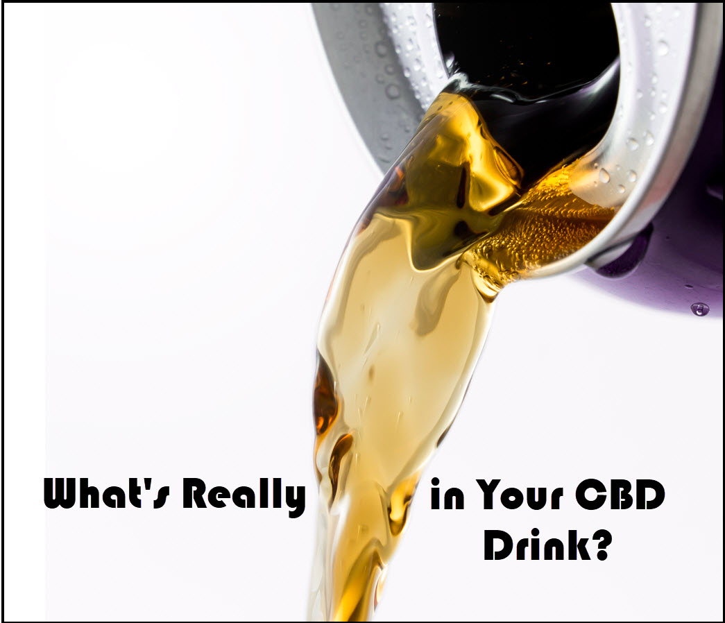 What's Really In Your CBD Drink? (Not Much CBD As It Turns Out!)