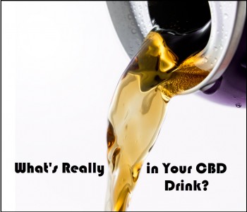 What's Really in Your CBD Drink? (Not Much CBD as It Turns Out!)