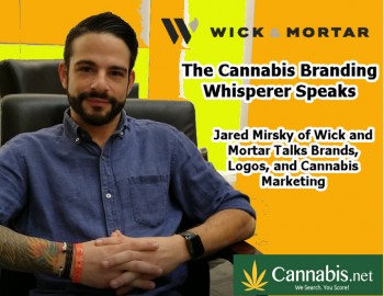 The Cannabis Branding Master Speaks - Jared Minsky of Wick and Mortar Talks Branding and Logos
