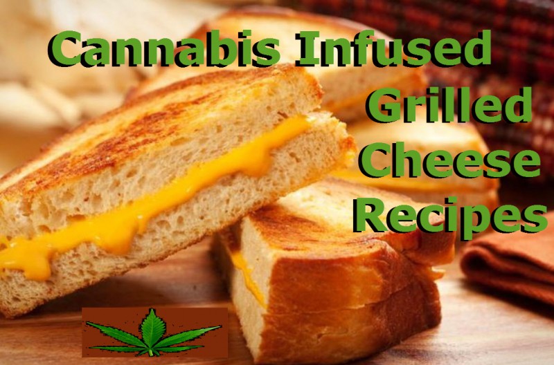 cannabis infused grill cheese sandwich