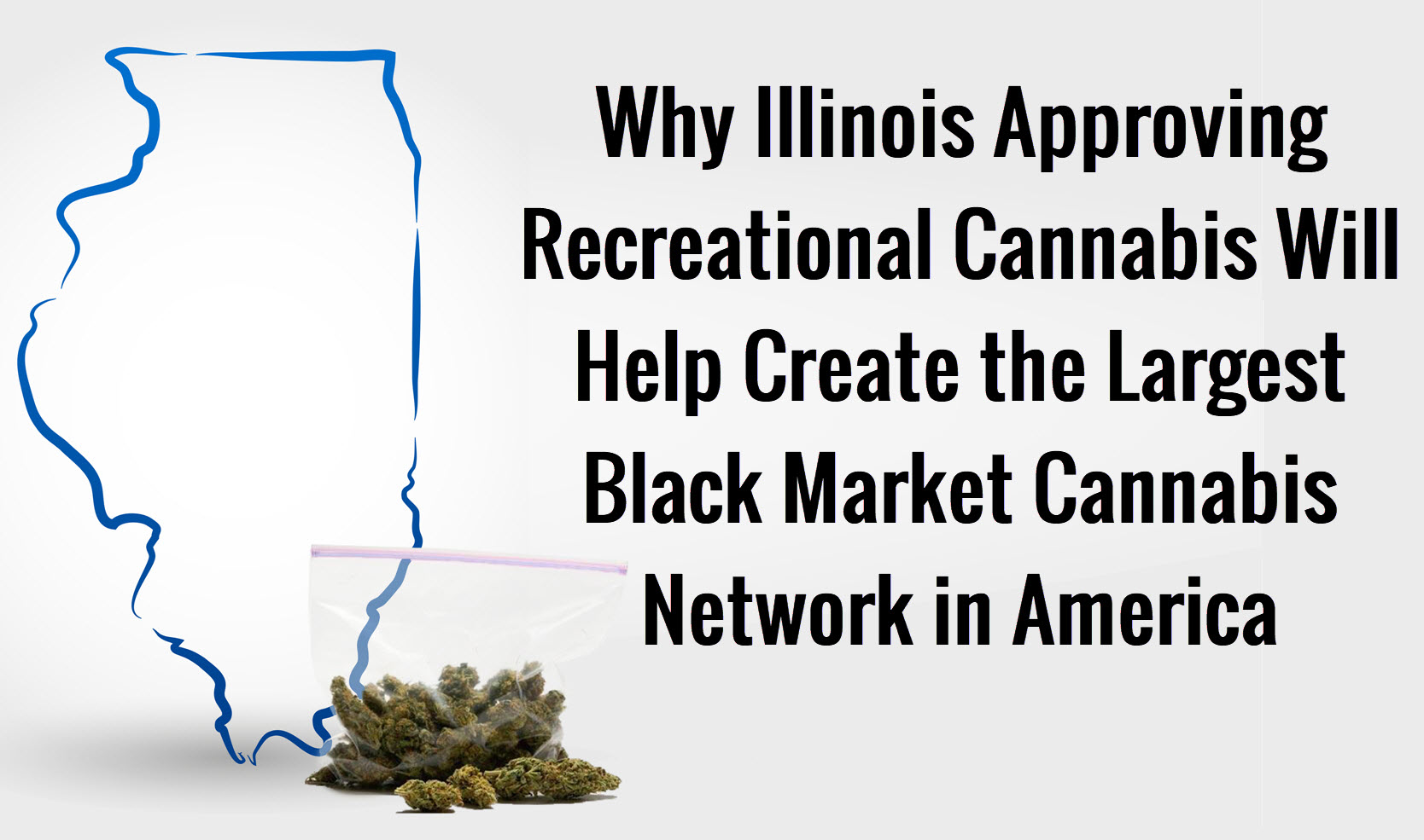 Illinois Going Recreational Cannabis Will Create the Biggest Black