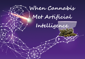 When Cannabis Met Artificial Intelligence
