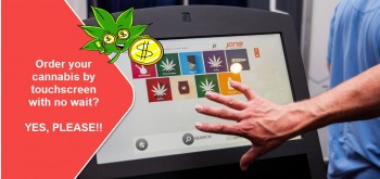 Order Your Weed By Touchscreen, No Wait? Yes, Please