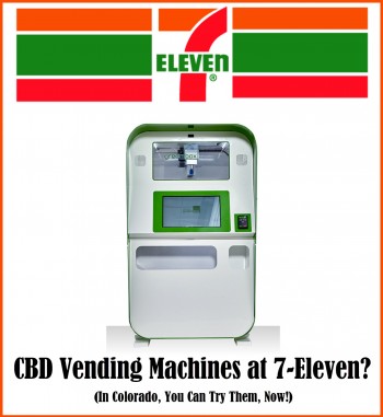 CBD Vending Machine Now in Colorado 7-Eleven