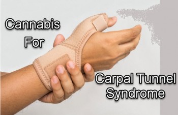 Cannabis for Carpal Tunnel Syndrome Nerve Pain