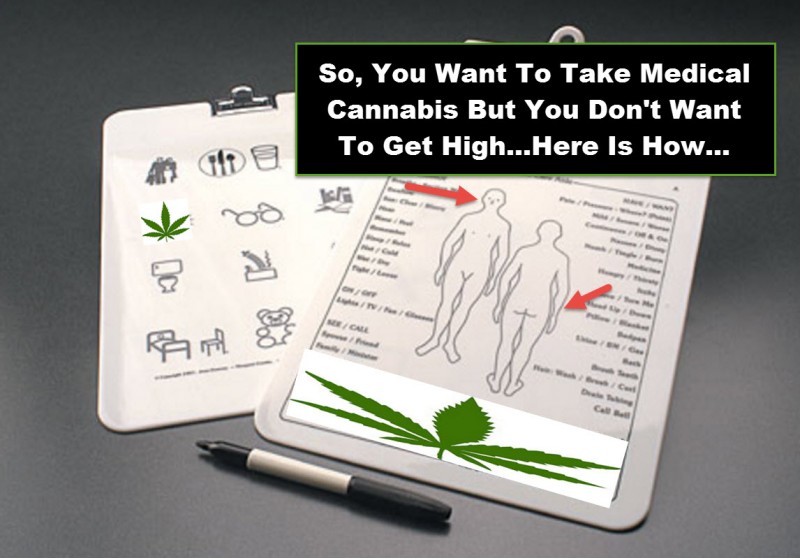 You Want Medical Cannabis, But You Don't Want To Get High