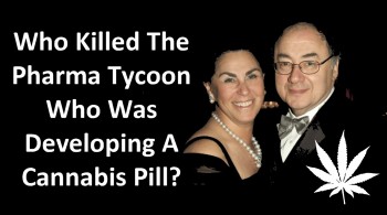 Who Killed The Pharma Tycoon Who Was Developing A Cannabis Pill?