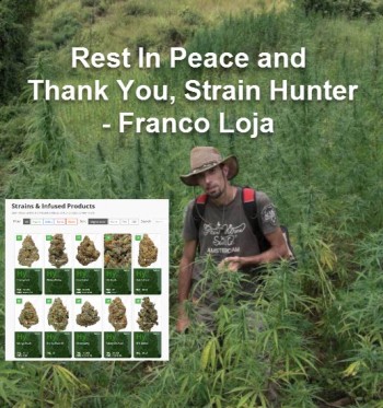 Marijuana Strain Legend Franco Loja Passes Away