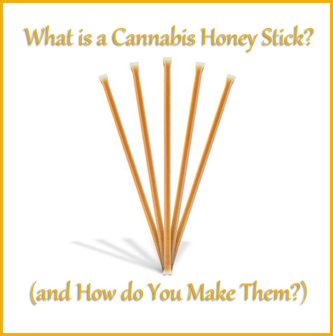 what is a cannabis honey stick? (and how do you make them?)
