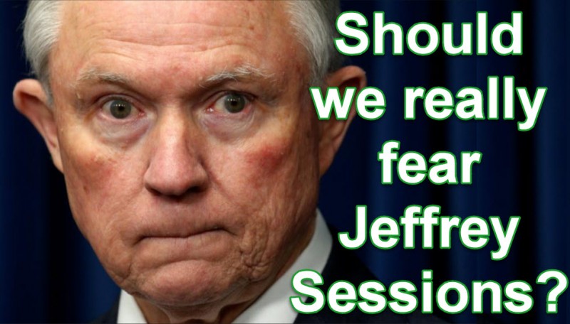 afraid of Jeff Sessions