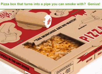 Push For Pizza: Pizza Boxes That Turn Into Pot Pipes