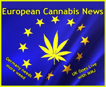 Europe Cannabis News Reports - UK Goes Live and Germany Needs More Weed
