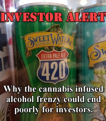 Why the Buzz From Cannabis Infused Beverages May Burn Investors?