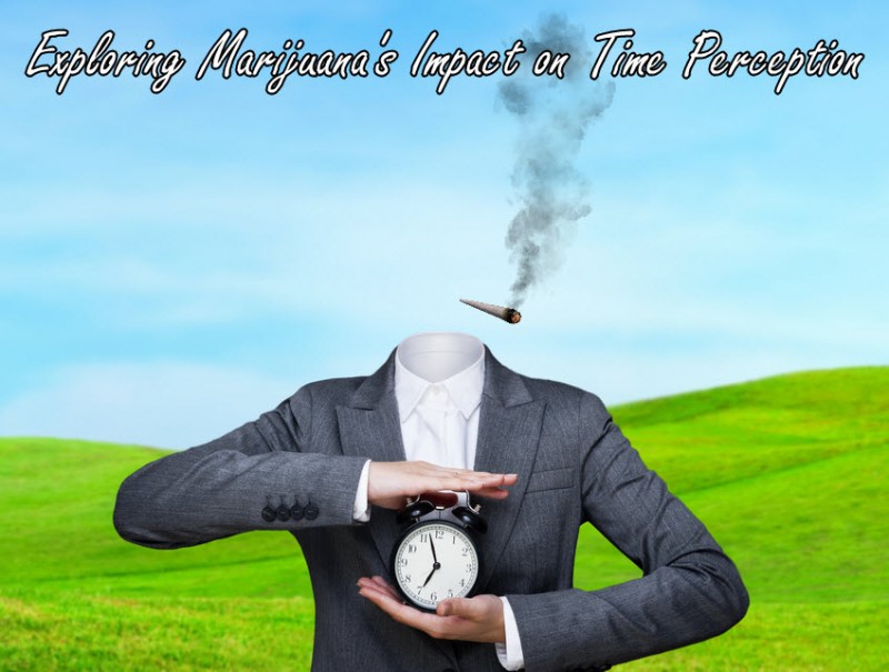time perception and being high on marijuana